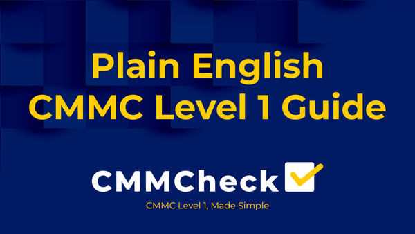 Plain English CMMC Level 1 Guide